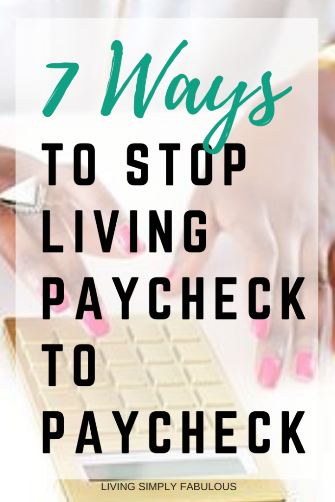 & ways to stop living paycheck to paycheck