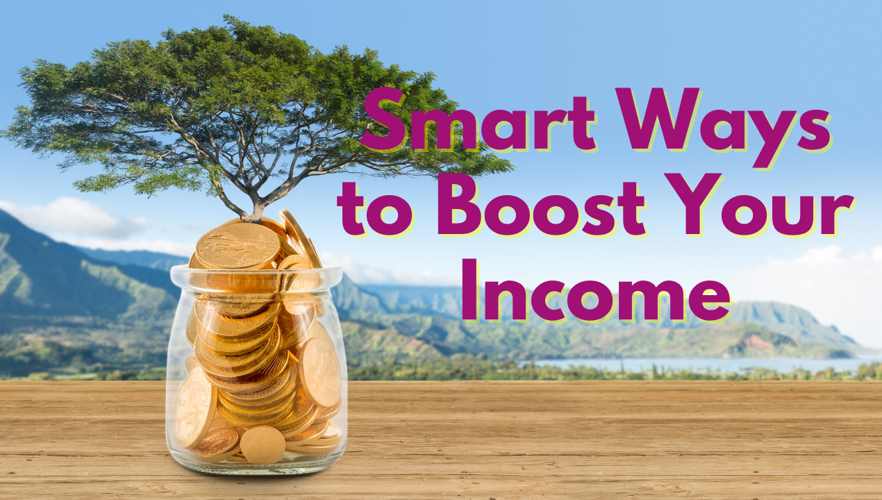 Smart Ways to Boost Your Income: Expert Money Tips